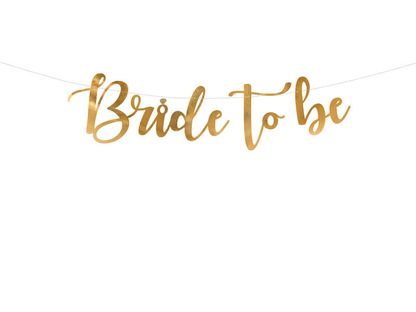 Banner Bride to be zlatý 80x150cm
