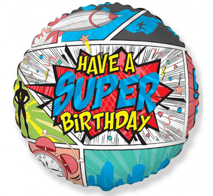 Fóliový balónek Have a Super Birthday 45cm